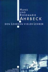 Hans und Rosemarie Ahrbeck - Ahrbeck, Hans [Hrsg.]