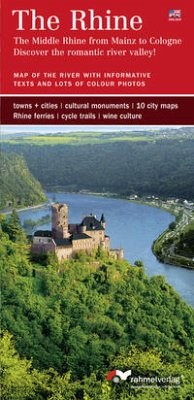 The Rhine - (Englische Ausgabe) The Middle Rhine from Mainz to Cologne - Discover the romantic river valley!