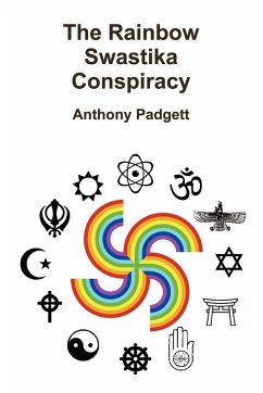 The Rainbow Swastika Conspiracy - Padgett, Anthony