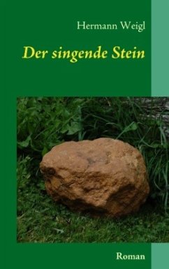 Der singende Stein - Weigl, Hermann