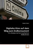 Digitales Kino auf dem Weg zum Endkonsument