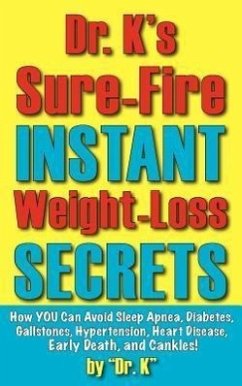 Dr. K's Sure-Fire Instant Weight-Loss Secrets - K