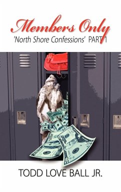 Members Only North Shore Confessions Part One - Ball, Todd Love Jr.