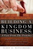 Building a Kingdom Business: A View From the Trenches