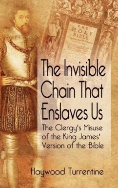 The Invisible Chain That Enslaves Us - Turrentine, Haywood