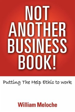 Not Another Business Book! - Meloche, William