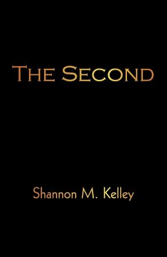 The Second - Kelley, Shannon M.