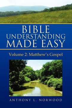 Bible Understanding Made Easy, Vol 2 - Norwood, Anthony L.