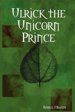 Ulrick the Unicorn Prince - Baines, Russell J