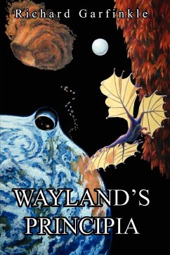 Wayland's Principia - Garfinkle, Richard