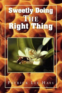 Sweetly Doing the Right Thing - Hall, Patrick Lee