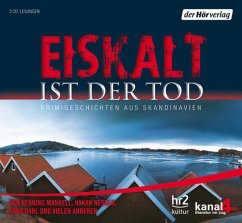 Eiskalt ist der Tod - Nesser, Håkan; Edwardson, Åke; Smage, Kim; Dahl, Arne; Mankell, Henning; Mäki, Reijo