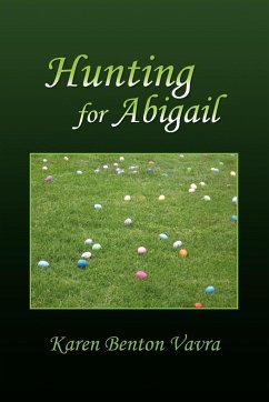 Hunting for Abigail - Vavra, Karen Benton