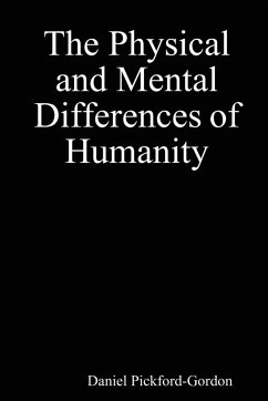 The Physical and Mental Differences of Humanity - Pickford-Gordon, Daniel