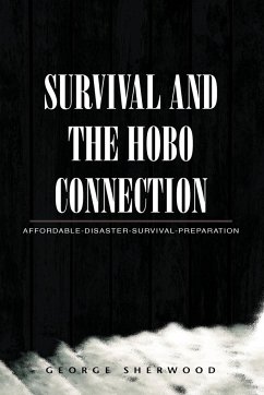 Survival and the Hobo Connection - Sherwood, George