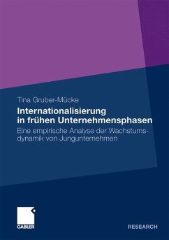 Internationalisierung in frühen Unternehmensphasen - Gruber-Mücke, Tina
