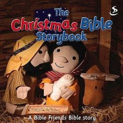 The Christmas Bible Storybook: A Bible Friends Story - Barfield, Maggie