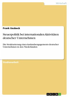 Steuerpolitik bei internationalen Aktivitäten deutscher Unternehmen - Uesbeck, Frank