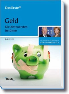 Geld - Die 20 teuersten Irrtümer - Pohl, Detlef