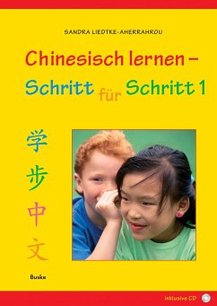 Chinesisch lernen - Schritt für Schritt 1 - Liedtke-Aherrahrou, Sandra