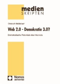 Web 2.0 - Demokratie 3.0? - Meißelbach, Christoph