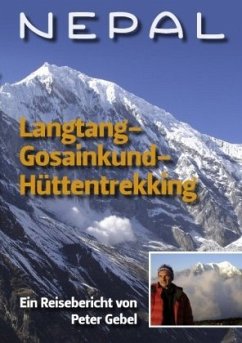 Nepal Langtang-Gosainkund-Hüttentrekking - Gebel, Peter