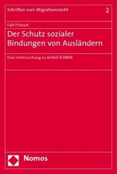 Der Schutz sozialer Bindungen von Ausländern - Fritzsch, Falk