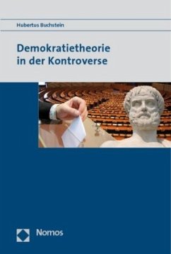 Demokratietheorie in der Kontroverse - Buchstein, Hubertus