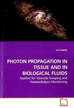 PHOTON PROPAGATION IN TISSUE AND IN BIOLOGICAL FLUIDS - Fridolin, Ivo