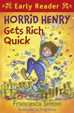 Horrid Henry Early Reader: Horrid Henry Gets Rich Quick - Simon, Francesca