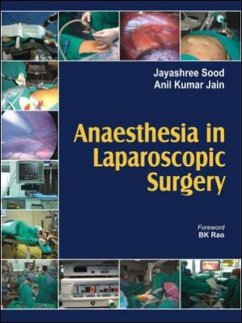 Anaesthesia in Laparoscopic Surgery - Sood, Jayashree; Jain, Anil K.