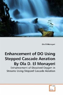 Enhancement of DO Using Stepped Cascade Aeration By Ola D. El Monayeri - Monayeri, Ola El