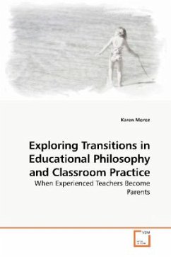 Exploring Transitions in Educational Philosophy and Classroom Practice - Moroz, Karen