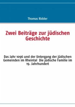 Zwei Beiträge zur jüdischen Geschichte - Ridder, Thomas