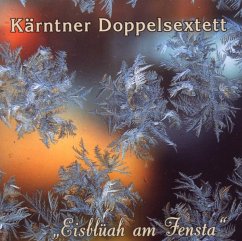 Eisblüah Am Fensta - Kärntner Doppelsextett