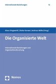 Die Organisierte Welt