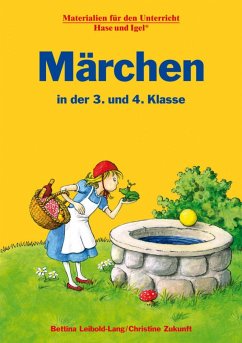 Märchen in der 3. und 4. Klasse - Leibold-Lang, Bettina;Zukunft, Christine