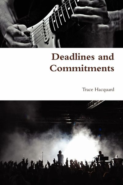 Deadlines and Commitments Deadlines and Commitments