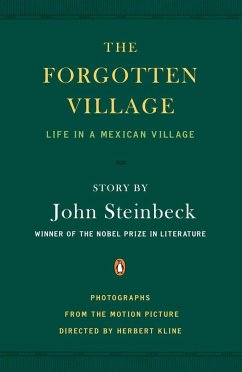 The Forgotten Village: Life in a Mexican Village - Steinbeck, John