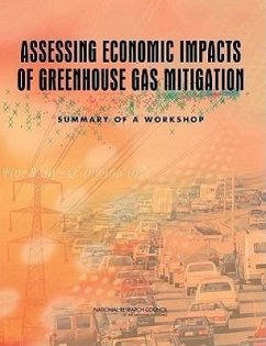 Assessing Economic Impacts of Greenhouse Gas Mitigation - National Research Council; Division on Engineering and Physical Sciences; Board on Energy and Environmental Systems