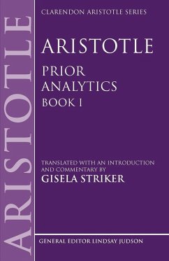 Aristotle's Prior Analytics book I - Striker, Gisela