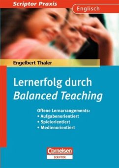 Lernerfolg durch Balanced Teaching - Thaler, Engelbert