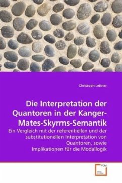 Die Interpretation der Quantoren in der Kanger-Mates-Skyrms-Semantik - Leitner, Christoph