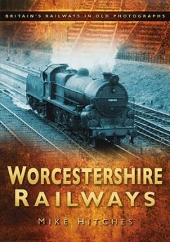 Worcestershire Railways - Hitches, Mike