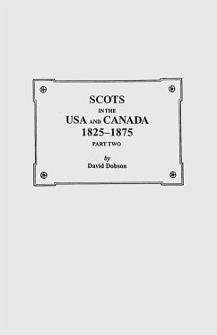 Scots in the USA and Canada, 1825-1875. Part Two - Dobson, David