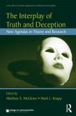 The Interplay of Truth and Deception