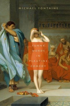 Funny Words in Plautine Comedy - Fontaine, Michael