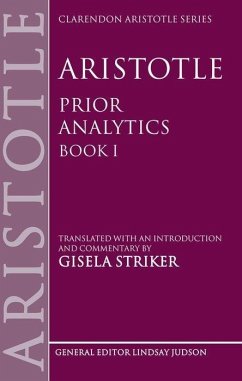 Aristotle, Prior Analytics Book I - Striker, Gisela