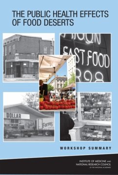 The Public Health Effects of Food Deserts - National Research Council; Institute of Medicine; Board on Population Health and Public Health Practice
