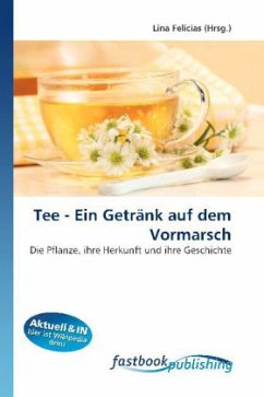 Tee - Ein Getränk auf dem Vormarsch